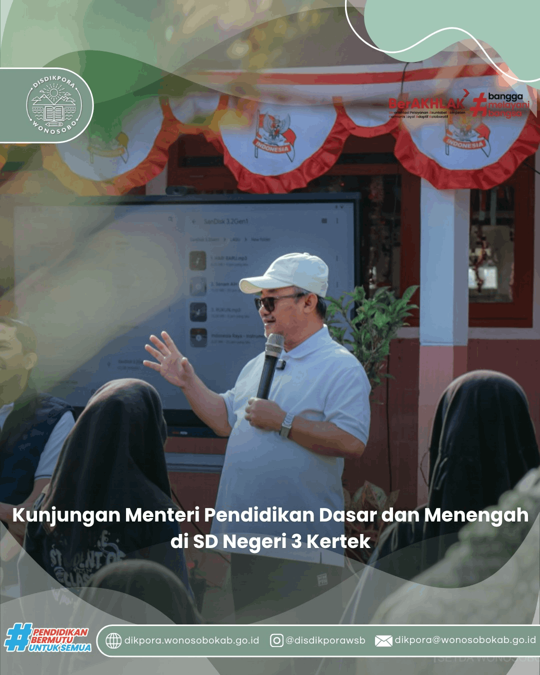 Kunjungan Menteri Pendidikan Dasar dan Menengah di SD Negeri 3 Kertek