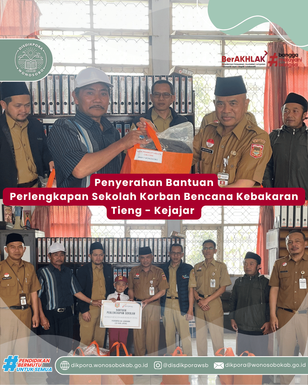 Penyerahan Bantuan Perlengkapan Sekolah Korban Bencana Kebakaran Tieng Kejajar